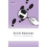 Emil &eacute;s a detekt&iacute;vek - Erich Kastner