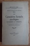 Havelock Ellis - Les caracteres sexuels psychiques secondaires et tertiaires