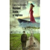 Batranul, Stalin si soprana - Catherine Durandin