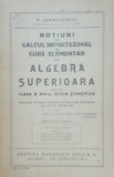 P. Marinescu. Noțiuni de calcul infinitezimal și curs de algebra superioara