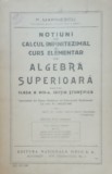 P. Marinescu - Notiuni de calcul infinitezimal si curs de algebra superioara