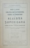 P. Marinescu. Noțiuni de calcul infinitezimal și curs de algebra superioara