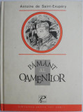 Pamant al oamenilor &ndash; Antoine de Saint-Exupery - Roman Beletristica