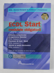 ECDL START - MODULELE OBLIGATORII , SUPORT DE CURS , 2007 foto