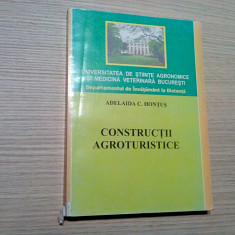 CONSTRUCTII AGROTURISTICE - Adelaida C. Hontus - Editura Ceres, 2005, 349 p.