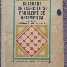 Culegere de exercitii si probleme de aritmetica, scoala generala. 1970, 240 pag