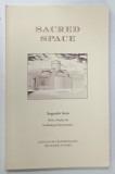 SACRED SPACE by AUGUSTIN IOAN , 2002 * DEDICATIE