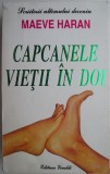 Capcanele vietii in doi &ndash; Maeve Haran
