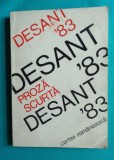 Desant 83 &ndash; Antologie de proza scurta ( Mircea Cartarescu Gheorghe Iova etc )