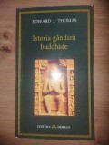 Istoria gandirii buddhiste- Edward J. Thomas