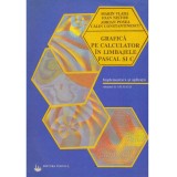 colectiv - Grafica pe calculator in limbajele Pascal si C.