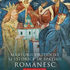 Marturii ortodoxe si istorice in spatiul romanesc in secolele V-XVI Vol.3