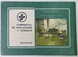 COMBINATUL DE PRELUCRARE A LEMNULUI , SUCEAVA , MAPA DE PREZENTARE CU PLANSE ,ANII &#039; 70