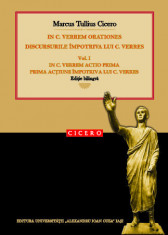 Discursurile impotriva lui C. Verres. Vol. I Marcus Tullius Cicero foto