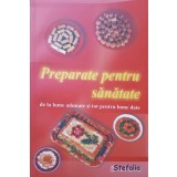 PREPARATE PENTRU SANATATE-NICOLAE RADULESCU-248940