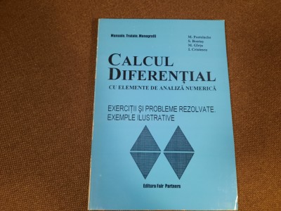 CALCUL DIFERENTIAL CU ELEMENTE DE ANALIZA NUMERICA M POSTOLACHEV PROBLEME REZOLV foto