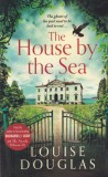 Louise Douglas - The House by the Sea