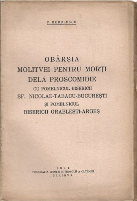 C9336N Ob&amp;acirc;rșia molitvei pentru morți dela Proscomidie cu pomelnicul bisericii Sf Nicolae-Tabacu-București și pomelnicul bisericii Grablești-Argeș 1944 foto