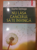 Nu lasa cancerul sa te invinga, Sophie Sabbage