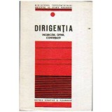 Colectiv - Dirigentia. Incercari, opinii, contributii - 108221
