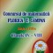 CONCURSUL DE MATEMATICA FLORICA T. CAMPAN. CLASELE IV-VIII-JULIETA GRIGORAS, ADRIANA PADURARU, IONEL NECHIF-236121