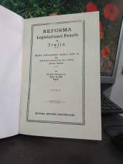 Vintila Dongoroz, Reforma legisla?iunei penale in Italia, Bucure?ti 1921, 158 foto