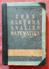 Curs de algebra si analiza matematica. Editura Tehnica, 1958 - N. Cioranescu