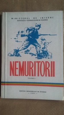 Nemuritorii (Vol.I) Asociatia Veteranilor de Razboi Ion Antonescu WWII Interne foto