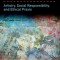 Artistic Citizenship: Artistry, Social Responsibility, and Ethical Praxis