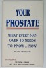 YOUR PROSTATE , WHAT EVERY MAN OVER 40 NEEDS TO KNOW ...NOW ! by CHET CUNNINGHAM , 1992