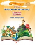 Istoria pentru elevii curiosi. Tainele istoriei. Caiet de lectura si activitati