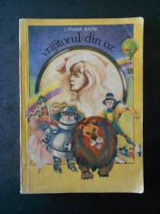 L. FRANK BAUM - VRAJITORUL DIN OZ (1991, ilustratii de Maria Ruxandra Matia) foto