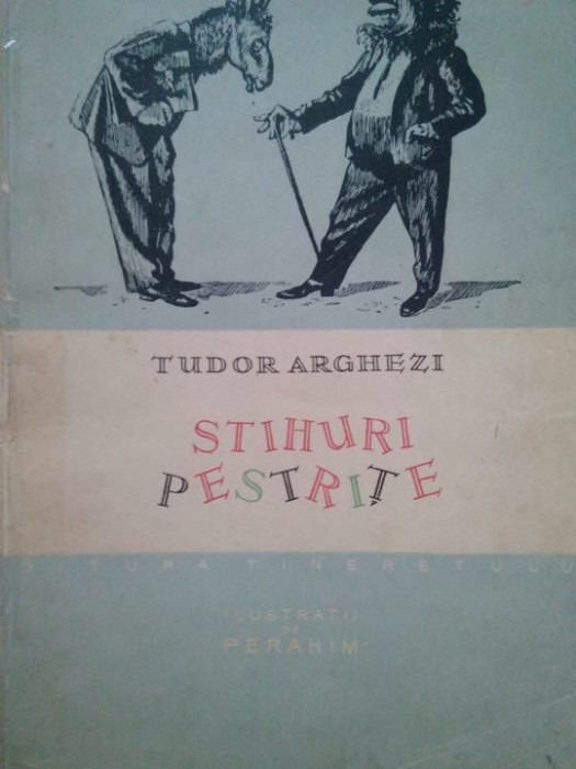 Tudor Arghezi - Stihuri pestrite (1957)