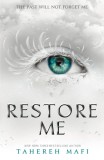 Restore Me | Tahereh Mafi, Egmont UK Ltd