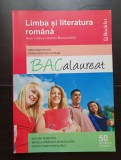 Limba și literatura rom&acirc;nă. Ghid complet pentru Bacalaureat. 50 de teste integrale - Mimi Dumitrache, Dorica Boltașu Nicolae