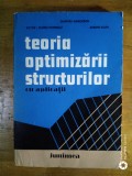 Teoria optimizarii structurilor cu aplicatii-D.Margenon,V.F.Poterasu,A.Vulpe