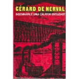 Gerard de Nerval - Insemnarile unui calator entuziast - 120019