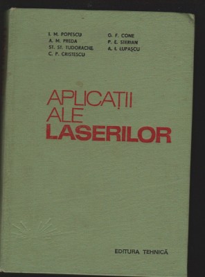 C8735 APLICATII ALE LASERILOR - POPESCU, PREDA, TUDORACHE, CRISTESCU, CONE foto