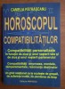 Horoscopul compatibilitatilor Camelia Patrascanu