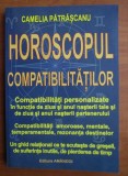 Horoscopul compatibilitatilor Camelia Patrascanu