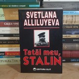 SVETLANA ALLILUYEVA - TATAL MEU, STALIN , 1998 *