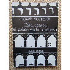 Case conace si palate vechi romanesti Corina Nicolescu