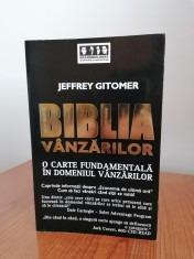 Jeffrey Gitomer, Biblia v&amp;acirc;nzărilor. O carte fundamentală &amp;icirc;n domeniul v&amp;acirc;nzărilor foto