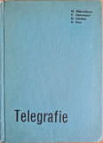Telegrafie - M. Manciulescu, P. Datculescu, N. Ofirlica, D. Stan