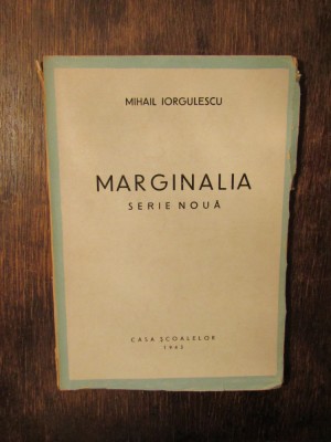 Marginalia. Serie nouă - Mihail Iorgulescu foto