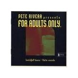 Pete Rivera For Adults Only (cd)
