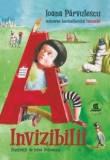 Invizibilii - Ioana Parvulescu, Humanitas