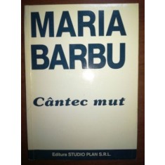 Cantec mut- Maria Barbu