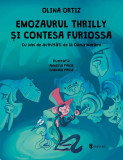 Emozaurul Thrilly și Contesa Furiossa - Hardcover - Olina Ortiz - Univers