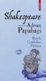 Cumpara ieftin Shakespeare interpretat de adrian papahagi. Pericle * cymbeline * furtuna - 2023 - Adrian Papahagi (@J55)